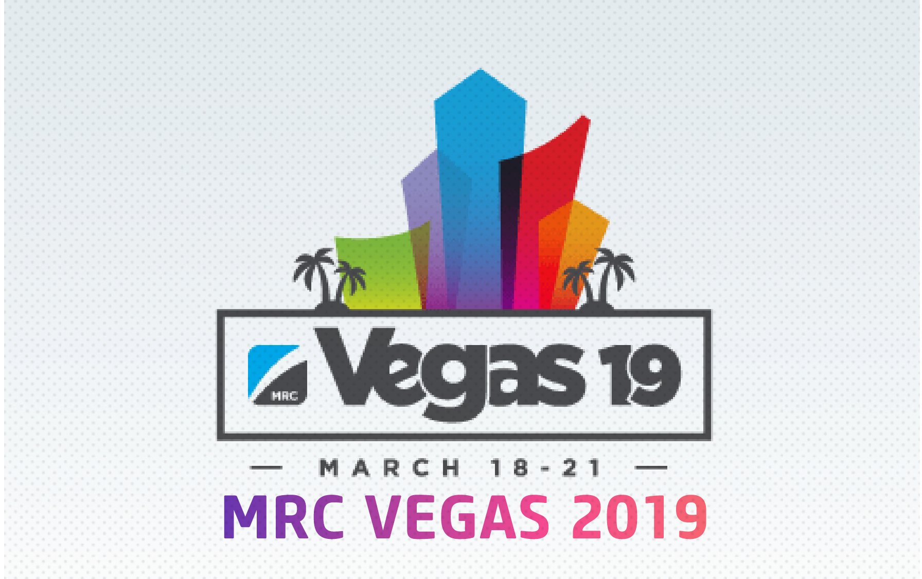 ClearCast 07 l MRC Vegas 2019: Colaboração no combate a fraudes