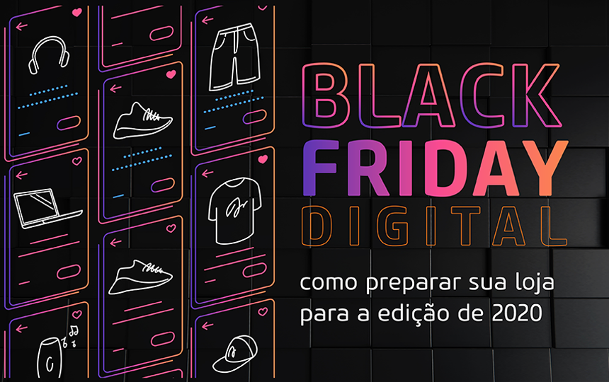 Black Friday Digital: como preparar sua loja em 2020